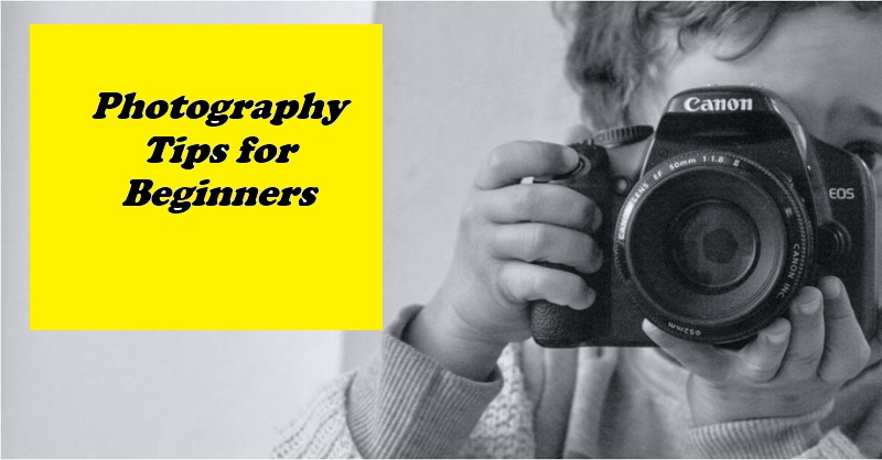 Photography Tips for Beginners